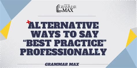 What is another word for best practice .